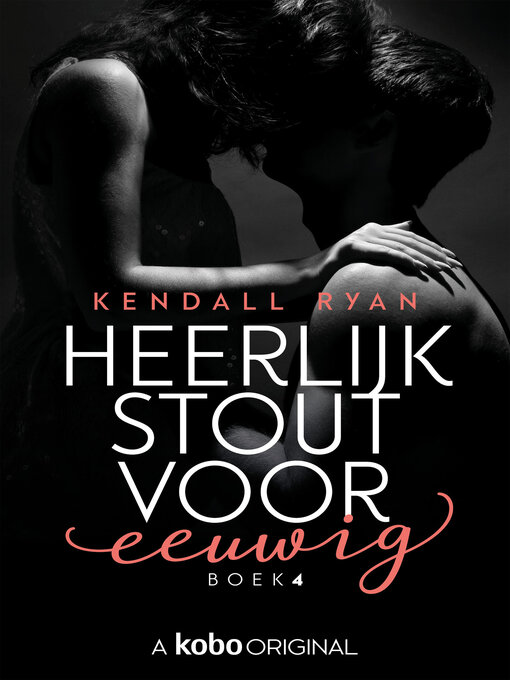 Title details for Heerlijk stout voor eeuwig by Kendall Ryan - Wait list